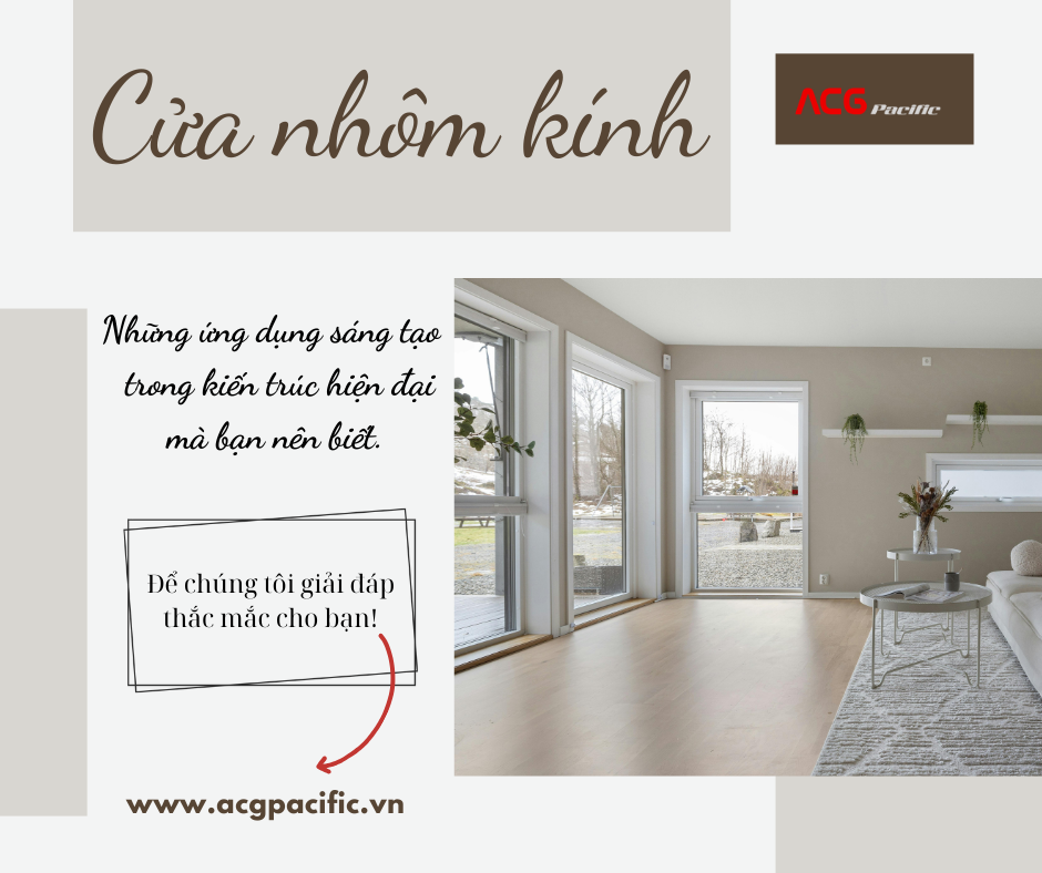 Ứng Dụng Sáng Tạo Của Cửa Nhôm Kính Trong Kiến Trúc Hiện Đại