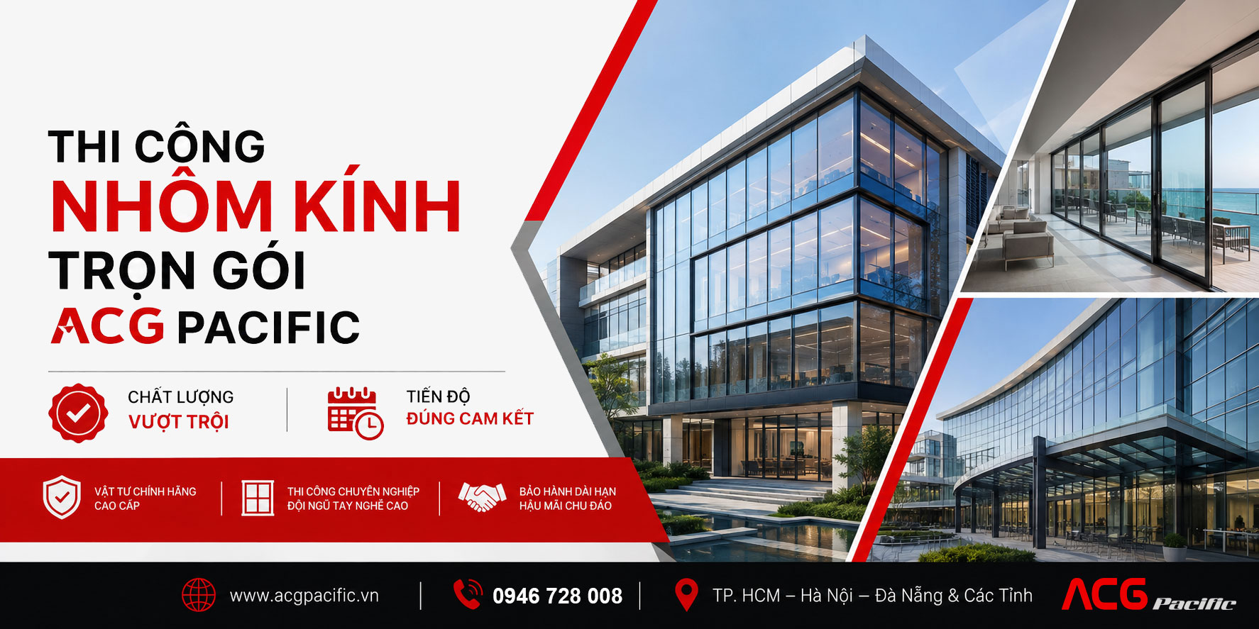 Thi công nhôm kính trọn gói ACGPACIFIC - Giải pháp tối ưu cho mọi công trình.