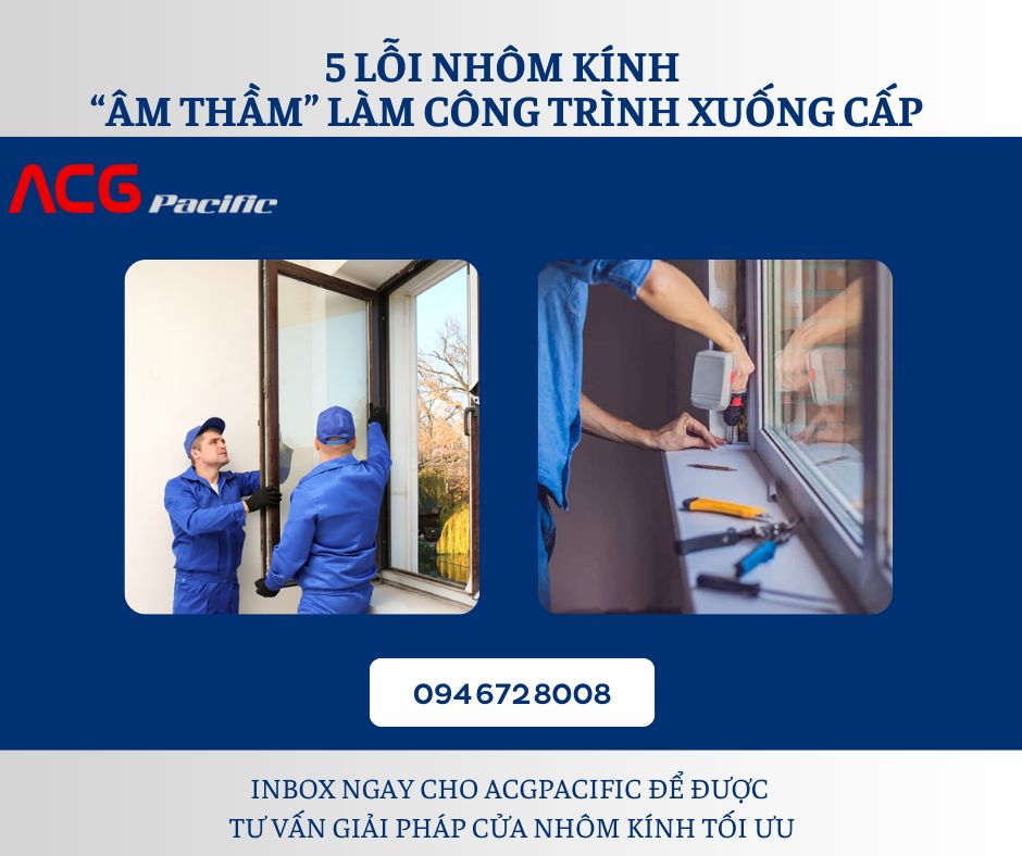 5 lỗi thiết kế & lắp đặt nhôm kính phổ biến - Rất nhiều công trình đang mắc phải