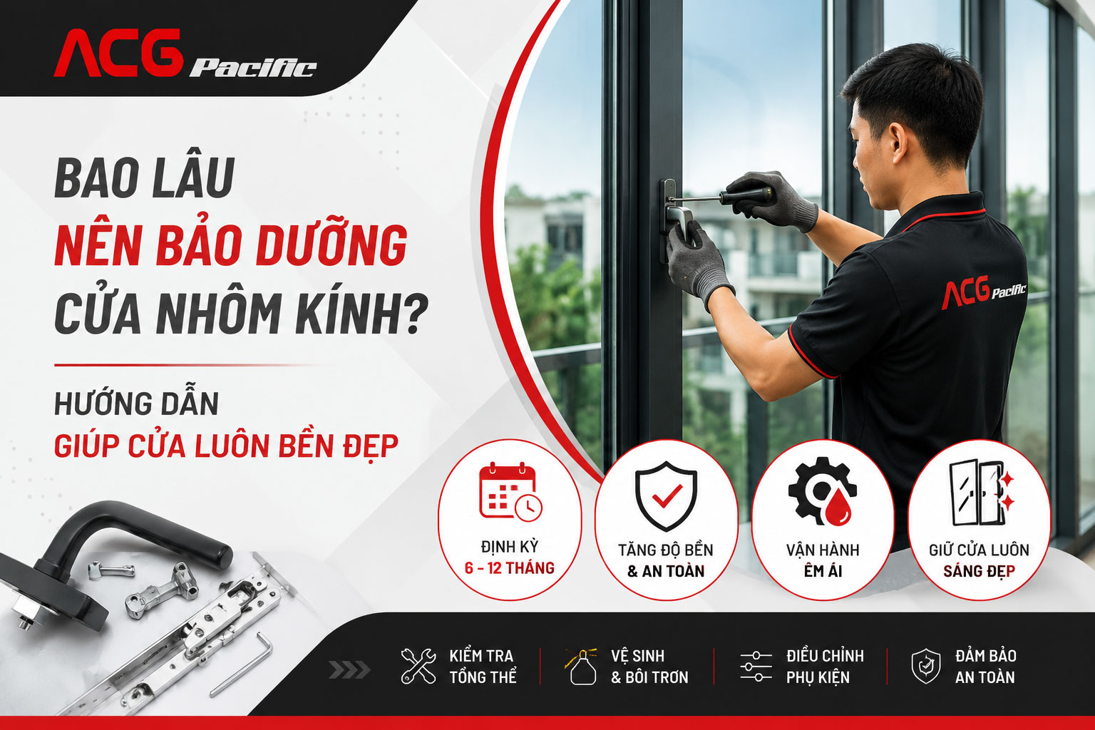 Bao lâu nên bảo dưỡng cửa nhôm kính? Hướng dẫn giúp cửa luôn bền đẹp