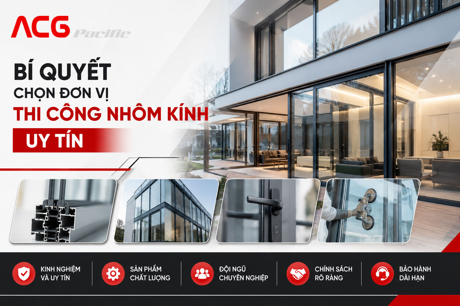 Bí quyết chọn đơn vị thi công nhôm kính uy tín