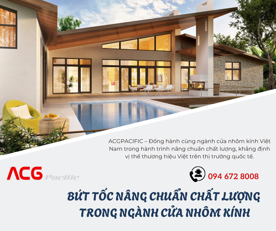Cuộc đua nâng chuẩn chất lượng trong ngành cửa nhôm kính Việt Nam