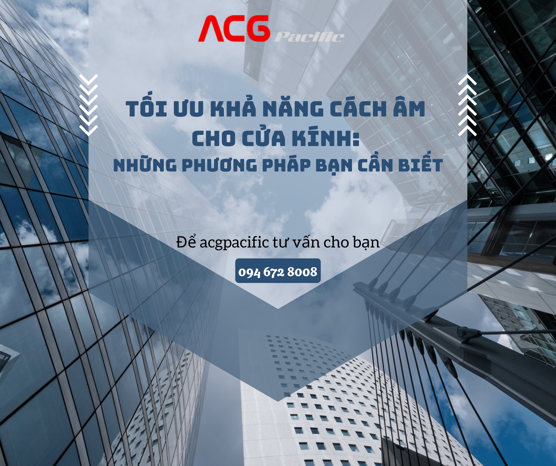 Cửa nhôm kính ACGPACIFIC - Giải pháp chống ồn hiệu quả cho không gian hiện đại