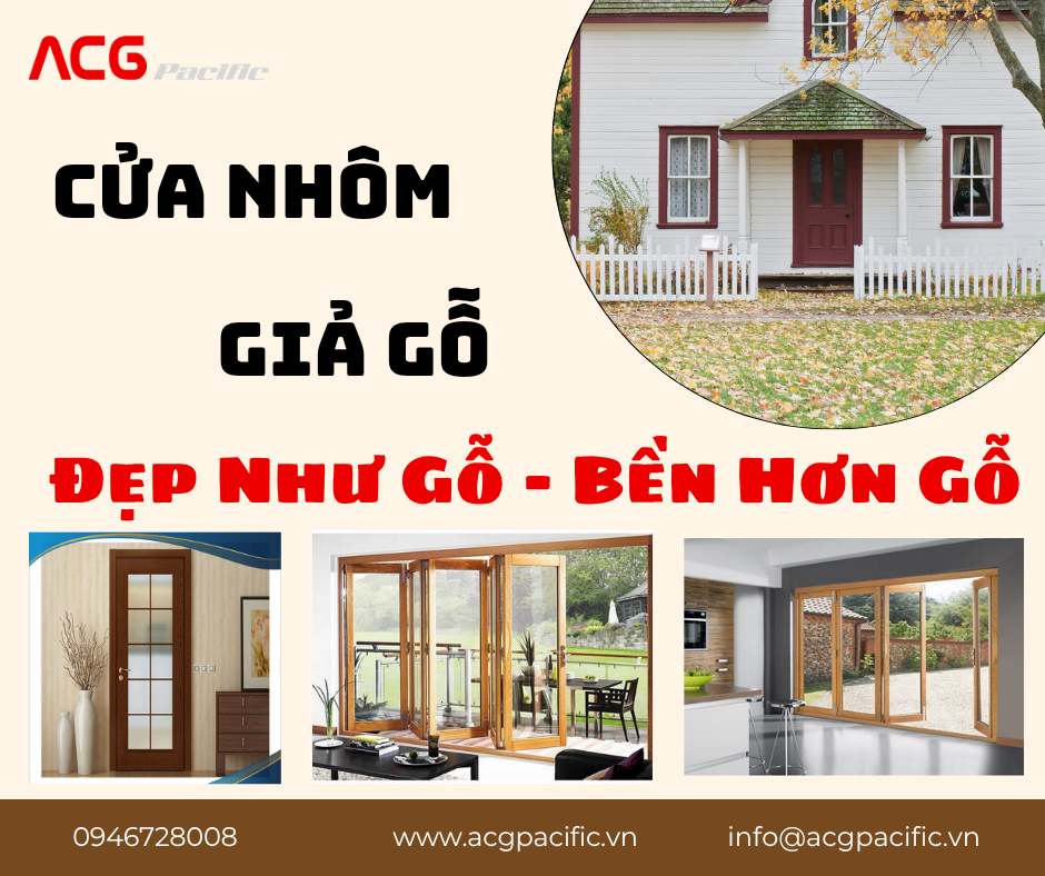 Cửa Nhôm Kính Giả Gỗ: Vẻ Đẹp Tự Nhiên, Độ Bền Vượt Trội