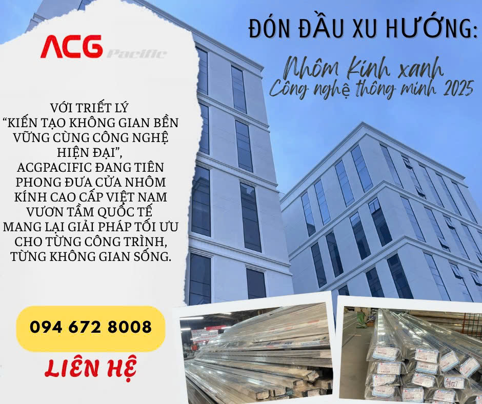 Xu hướng vật liệu xanh & công nghệ thông minh trong ngành nhôm kính năm 2025